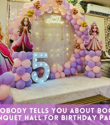 What Nobody Tells You About Booking a Banquet Hall for Birthday Party