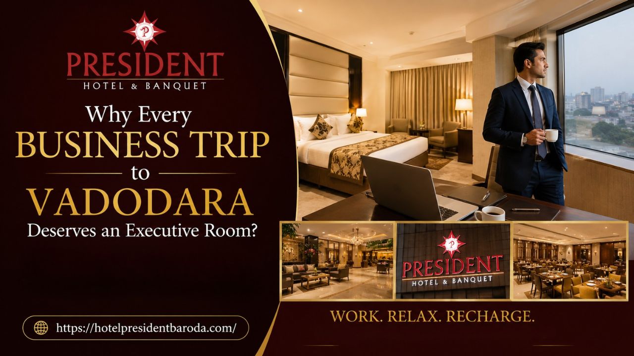 Why Every Business Trip to Vadodara Deserves an Executive Room?